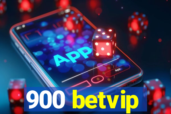 900 betvip